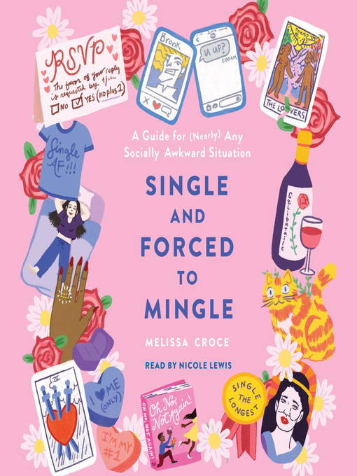 Title details for Single and Forced to Mingle by Melissa Croce - Wait list